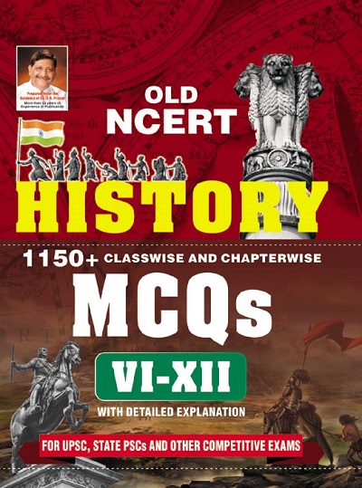 Old NCERT History 1150 Class wise and Chapter wise MCQs VI to XII With Detailed Explanation (English Medium) (3454)