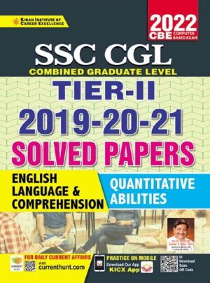 SSC CGL Tier II 2019 to 2021 Solved Papers English language and Comprehension and Quantitative Abilities (English Medium) (3688)
