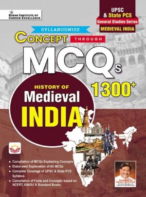 General Studies Series Concept Through MCQs History of Medieval India for UPSC and State PCS (English Medium) (4760)
