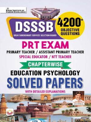 DSSSB PRT Exam Chapterwise Education Psychology Solved Papers 4200+ Objective Questions (English Medium) (4994)