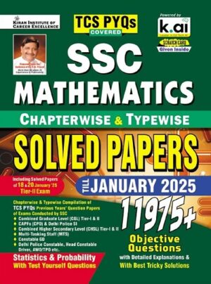 SSC Maths Chapterwise and Typewise Solved Papers Till January 2025 TCS PYQs Covered for CGL,CPO,CHSL,MTS,Delhi Police and Constable GD (English Medium) (5263)