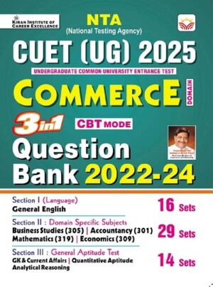 CUET COMMERCE 3 in 1 Question Bank 2022 to 2024 General Test + Domain Specific Commerce + General Aptitude Test (English Medium) (5329)