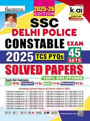 SSC Delhi Police Constable TCS PYQs Solved Papers 45 Sets 2025 to 26 Edition (English Medium) (5499)