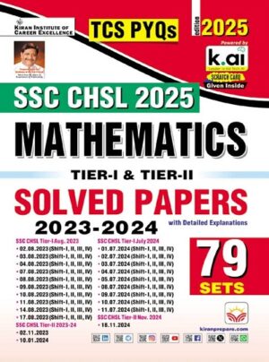 SSC CHSL Mathematics Tier 1 and Tier 2 Solved Papers TCS PYQs 79 Sets 2025 Edition (English Medium) (5529)