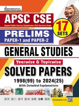APSC CSE Prelims Paper 1 and Paper 2 General Studies Yearwise and Topicwise Solved Papers 1998 To 2025 (English Medium) (5555)