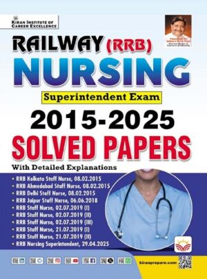 Railway Nursing Superintendent Exam 2015 to 2025 Solved Papers (English Medium) (5626)