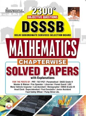 DSSSB Math Chapterwise Solved Papers 2300+ Objective Question (English Medium) (5686)