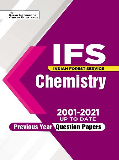 IFS Chemistry 2001 to 2021 up to date Previous Years Question Papers (English Medium) Book Code : KQB 049