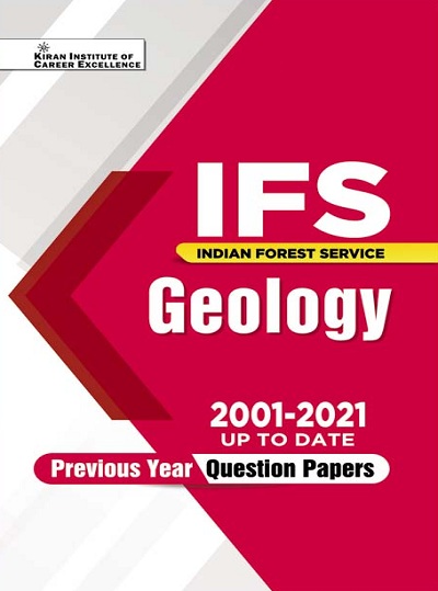 IFS Geology 2001 to 2021 up to date Previous Years Question Papers (English Medium) Book Code : KQB 051