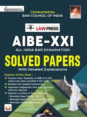 AIBE XXI All India Bar Examination Solved Papers By Indian Law Press (English Medium) (5858)