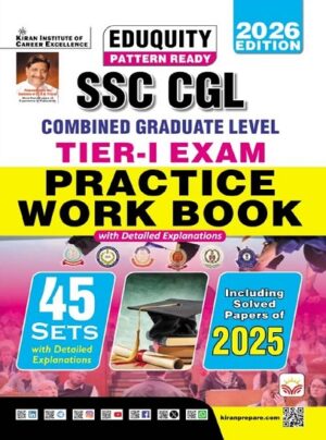 SSC CGL Tier – 1 Exam Practice Work Book 45 Sets Eduquity Pattern Ready 2026 Edition (English Medium) (5866)