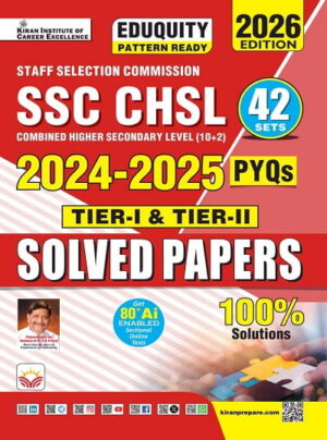 SSC CHSL Tier-1 & Tier-2 Solved Papers 2024-2025 PYQs 2026 Edition Eduquity Pattern Ready (English Medium) (5924)