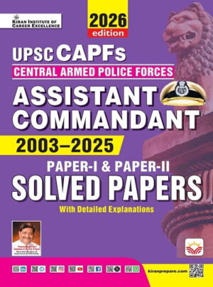 UPSC CAPFs Assistant Commandant 2003 to 2025 Exam Solved Papers 2026 Edition (English Medium) (5939)