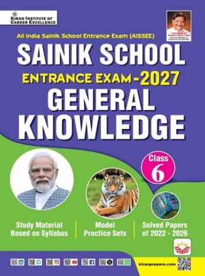 Sainik School Entrance Exam 2027 General Knowledge Class 6 Based On Syllabus (English Medium) (5943)