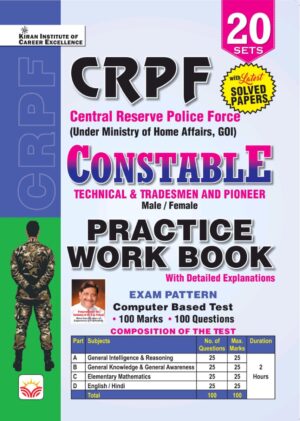 CRPF Constable Technical and Tradesmen & Pioneer Male and Female Practice Work Book Including PYQs (English Medium) (6007)