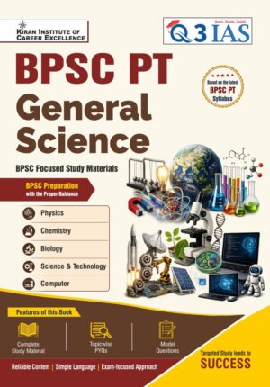 Q3 IAS BPSC PT General Science Study Material (English Medium) (Q3 026)