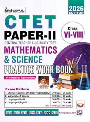 CTET Paper – 2 Class 6 to  8 Mathematics & Science Practice Work Book 2026 Edition (English Medium) (6070)