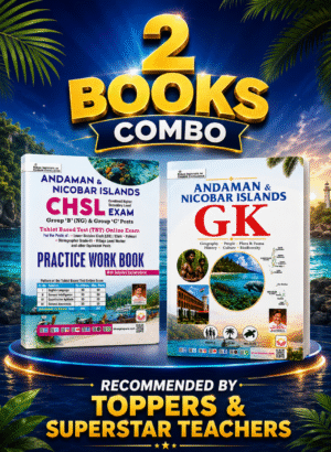 Andaman & Nicobar Islands GK Book & CHSL Group – B & Group C Posts Online Exam Practice Work Book  (English Medium) (K033)