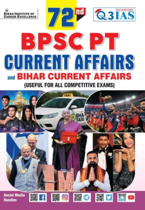 72nd BPSC PT Current Affairs and Bihar Current Affairs (English Medium) (6107)