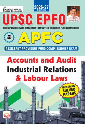 UPSC EPFO APFC Accounts and Audit Industrial Relations and Labour Laws 2026-2027 Edition (English Medium) (6205)