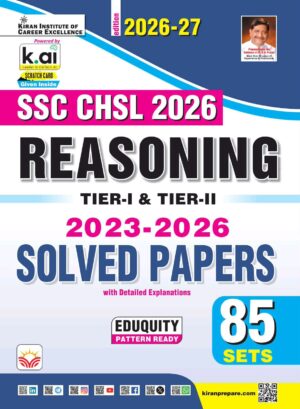 SSC CHSL Reasoning Tier 1 & Tier 2 Solved Papers Eduquity Pattern Ready 2026-2027 Edition (English Medium) (6230)