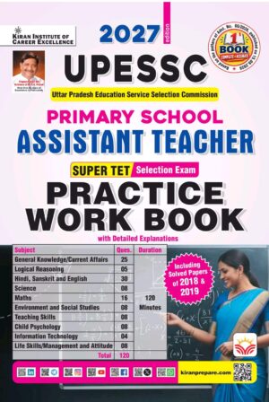 UPESSC Super TET Primary School Assistant Teacher Selection Exam Practice Work Book & PYQs Included Based on latest Pattern, 2027 Edition (English Medium) (6250)