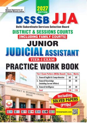 DSSSB JJA Junior Judicial Assistant Tier -1 District & Sessions Courts Including Family Courts Exam Practice Work Book 2027 Edition (English Medium) (6264)